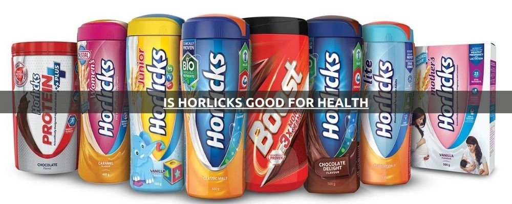 Is Horlicks Good for Health?